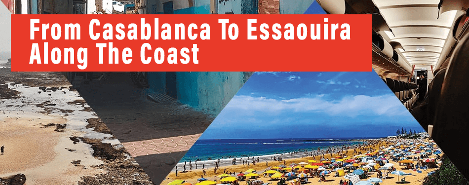 from casablanca to essaouira along the coast