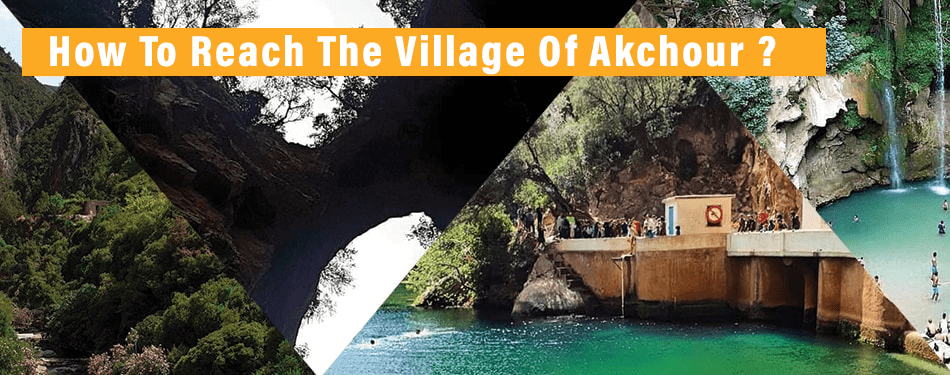 how to reach the village of akchour
