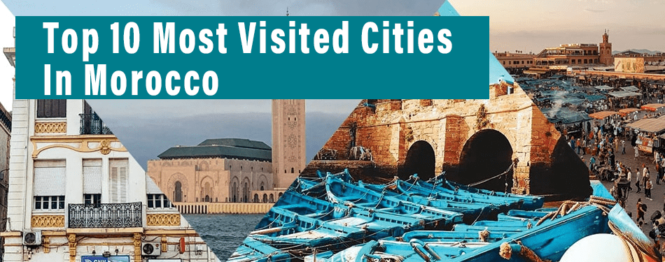top 10 most visited cities in morocco